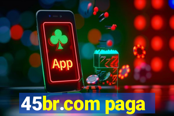 45br.com paga